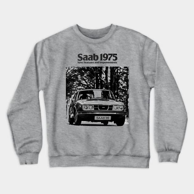 1975 SAAB 99 - brochure Crewneck Sweatshirt by Throwback Motors